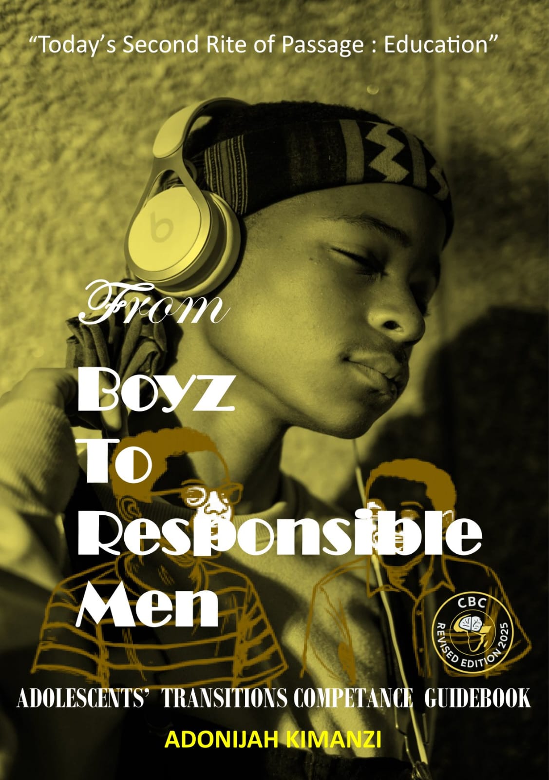 FROM BOYZ TO RESPONSIBLE MEN book by Dr. Adonijah Kimanzi